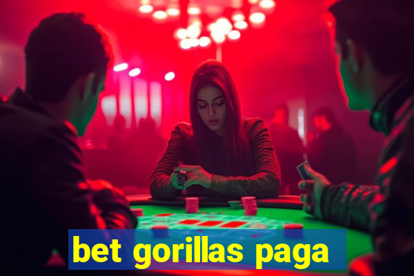 bet gorillas paga